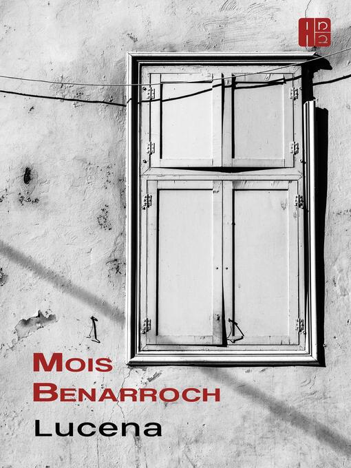 Title details for Lucena by Mois Benarroch - Available